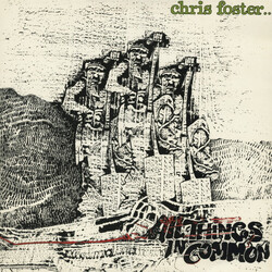 Chris Foster (7) All Things In Common Vinyl LP USED