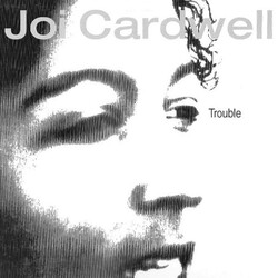 Joi Cardwell Trouble USED VINYL 12INCH 33 S RPM