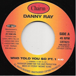 Danny Ray (2) Who Told You So USED VINYL 7INCH 45 RPM