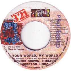 Dennis Brown / Luciano (2) / Hopeton Lindo Your World, My World USED VINYL 7INCH