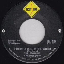 The Esquires Dancin' A Hole In The World USED VINYL 7INCH 45 RPM