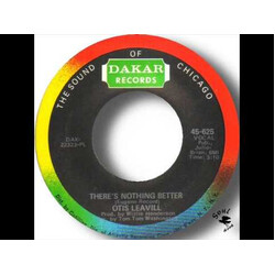 Otis Leavill There's Nothing Better USED VINYL 7INCH SINGLE