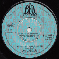 Oscar Toney Jr. Without Love (There Is Nothing) USED VINYL 7INCH 45 RPM SINGLE