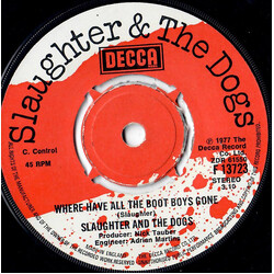 Slaughter And The Dogs Where Have All The Boot Boys Gone USED VINYL 7INCH 45 RPM SINGLE