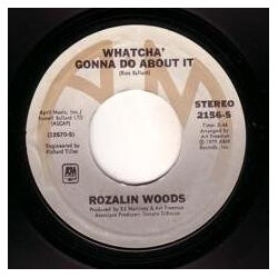 Rozalin Woods Whatcha' Gonna Do About It USED VINYL 7INCH 45 RPM SINGLE