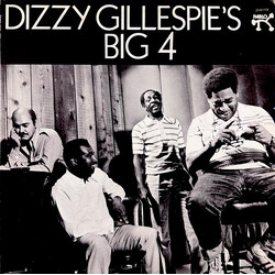 Dizzy Gillespie's Big 4 Dizzy Gillespie's Big 4 Vinyl LP USED