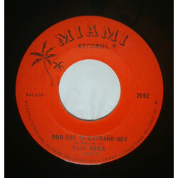 Elio Roca Por Que Te Extraño Hoy / Digame Usted USED VINYL 7INCH
