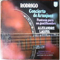 Joaquín Rodrigo / Alexandre Lagoya / Orchestre National De L'Opéra De Monte-Carlo / Antonio De Almeida Concierto De Aranjuez - Fantasía Para Un Gentil