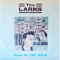 The Larks (2) Pain In The Neck USED VINYL 12INCH