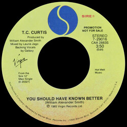 T.C. Curtis You Should Have Known Better USED VINYL 7INCH 45 RPM PROMO STYRENE STEREO