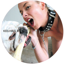 Keelhaul Keelhaul II Vinyl LP USED