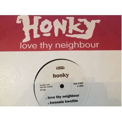 Honky Love Thy Neighbour USED VINYL 12INCH 45 RPM PROMO