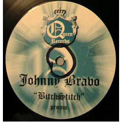 Johnny Bravo BitchStitch USED VINYL 12INCH PROMO 33 S RPM