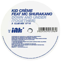 Kid Crème / MC Shurakano Down And Under (Together) USED VINYL 12INCH