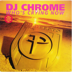 DJ Chrome Who's Crying Now USED VINYL 12INCH 33 S RPM 45 RPM