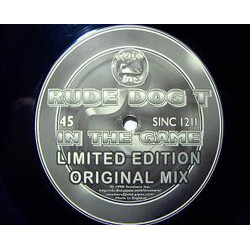 Rude Dog T In The Game USED VINYL 12INCH 45 RPM SINGLE SIDED LIMITED EDITION