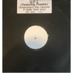 UFI / Frankë Pharoah Understand This Groove (I Really Love You) USED VINYL 12INCH 33 S RPM WHITE LABEL