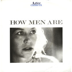 Aztec Camera How Men Are USED VINYL 7INCH 45 RPM SINGLE STEREO