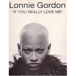 Lonnie Gordon If You Really Love Me USED VINYL 12INCH 33 S RPM SINGLE