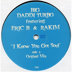 Big Daddi Turbo / Eric B. & Rakim I Know You Got Soul USED VINYL 12INCH 33 S RPM
