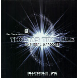 Thomas Trouble The Real Hardcore USED VINYL 12INCH