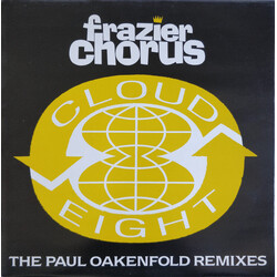 Frazier Chorus Cloud 8 - The Paul Oakenfold Remixes USED VINYL 12INCH 45 RPM STEREO