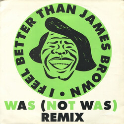 Was (Not Was) I Feel Better Than James Brown USED VINYL 12INCH 45 RPM SINGLE STEREO