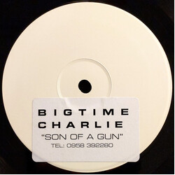 Big Time Charlie Son Of A Gun USED VINYL 12INCH 45 RPM SINGLE SIDED WHITE LABEL