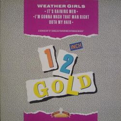 The Weather Girls It's Raining Men / I'm Gonna Wash That Man Right Outa My Hair USED VINYL 12INCH 45 RPM