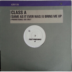 Class A Same As It Ever Was / U Bring Me Up USED VINYL 12INCH PROMO TEST PRESSING