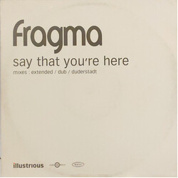 Fragma Say That You're Here USED VINYL 12INCH 33 S RPM 45 RPM PROMO