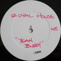 Royal House Yeah Buddy USED VINYL 12INCH 45 RPM WHITE LABEL