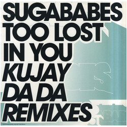 Sugababes Too Lost In You (Kujay Da Da Remixes) USED VINYL 12INCH 45 RPM SINGLE PROMO