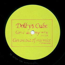 Dolby's Cube Get Out Of My Mix / Get On Out Of My Mix USED VINYL 12INCH 45 RPM WHITE LABEL