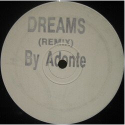 Adonte Dreams (Remix) USED VINYL 12INCH 45 RPM WHITE LABEL