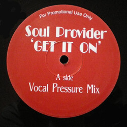 Soul Provider Get It On USED VINYL 12INCH PROMO UNOFFICIAL RELEASE 33 S RPM