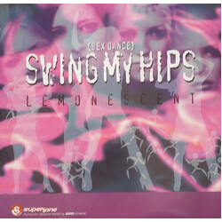 Lemonescent Swing My Hips (Sex Dance) USED VINYL 12INCH SINGLE