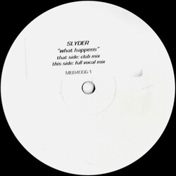 Slyder What Happens USED VINYL 12INCH TEST PRESSING WHITE LABEL