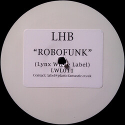 Left Handed Bastard Robofunk USED VINYL 12INCH SINGLE SIDED WHITE LABEL