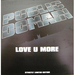 Public Domain Love U More USED VINYL 12INCH 33 S RPM LIMITED EDITION