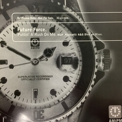Future Force Puttin' A Rush On Me USED VINYL 12INCH 33 S RPM PROMO