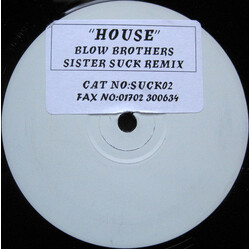 Blow Brothers House (Sister Suck Remix) USED VINYL 12INCH SINGLE SIDED WHITE LABEL
