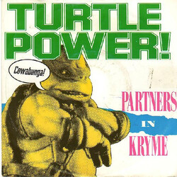 Partners In Kryme Turtle Power USED VINYL 12INCH 33 S RPM SINGLE