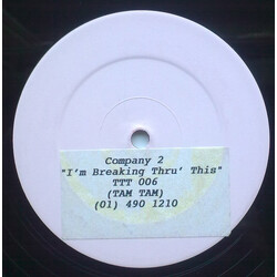 Company 2 I'm Breaking Thru This USED VINYL 12INCH WHITE LABEL