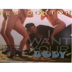 Rey Doktor I Want Your Body / Highway Romeo Vinyl 12" USED