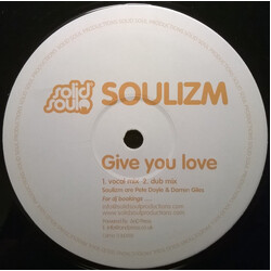 Soulizm Give You Love USED VINYL 12INCH 33 S RPM