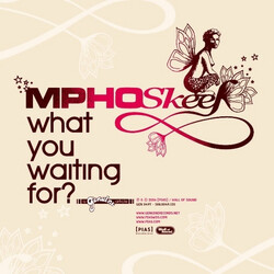 Mpho Skeef What You Waiting For? USED VINYL 12INCH 33 S RPM 45 RPM