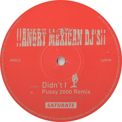 Angry Mexican DJs Didn't I USED VINYL 12INCH 33 S RPM PROMO