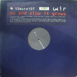 Wir So And Slow It Grows USED VINYL 12INCH SINGLE