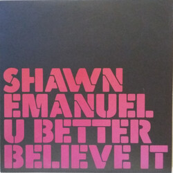 Shawn Emanuel U Better Believe It USED VINYL 12INCH 45 RPM PROMO